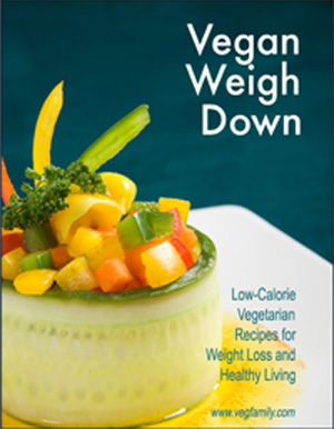 Vegan Weigh Down - Low Calorie Vegan Recipes for Weight Loss and Healthy Living